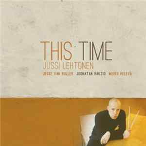 Jussi Lehtonen - This Time mp3