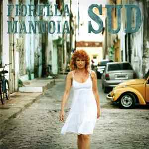 Fiorella Mannoia - Sud mp3