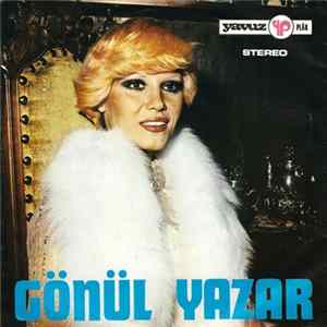 Gönül Yazar - Albümdeki Resimler / Yeşil Gözlerinden Muhabbet Kaptım mp3