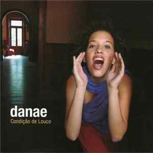Danae - Condição De Louco mp3