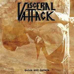 Visceral Attack - Quick And Severe mp3