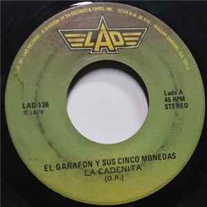 El Garrafon Y Sus Cinco Monedas - La Cadenita / El Farolito mp3