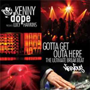 Kenny Dope Presents Lucy Hawkins - Gotta Get Outa Here mp3