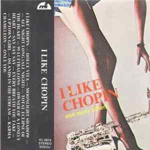 Unknown Artist - I Like Chopin (And Many Others) mp3