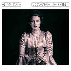 B-Movie - Nowhere Girl mp3