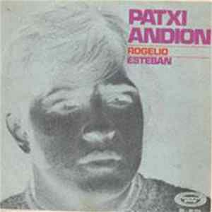 Patxi Andión - Rogelio / Esteban mp3
