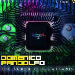 Domenico Pandolfo - The Sound Is Electronic mp3