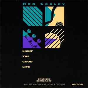 Ron Cooley - Livin' The Good Life mp3