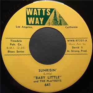 Baby Little And The Playboys - Sunrisin' / Big Time Playboy mp3