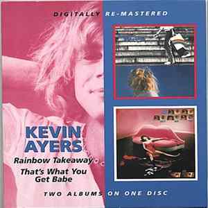 Kevin Ayers - Rainbow Takeaway / That's What You Get Babe mp3