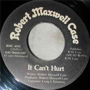 Robert Maxwell Case - It Can't Hurt / Cookie And Lila mp3