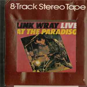 Link Wray - Link Wray Live At The Paradiso mp3