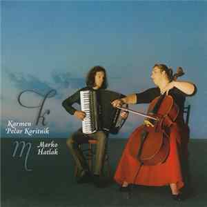 Marko Hatlak & Karmen Pečar Koritnik - Marko Hatlak & Karmen Pečar Koritnik mp3