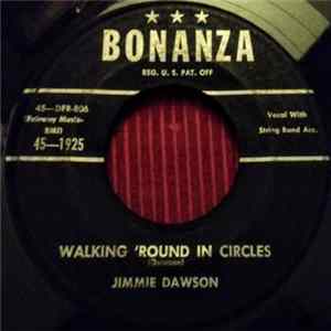 Jimmy Dawson - Walking 'Round In Circles mp3