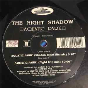 The Night Shadow - Aquatic Park mp3