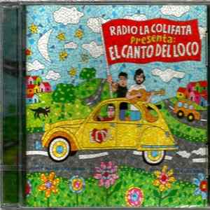 El Canto Del Loco - Radio La Colifata Presenta: El Canto Del Loco mp3