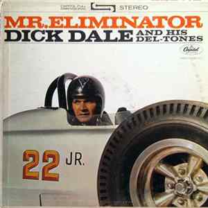 Dick Dale And His Del-Tones - Mr. Eliminator mp3