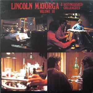 Lincoln Mayorga - Lincoln Mayorga & Distinguished Colleagues - Volume III mp3