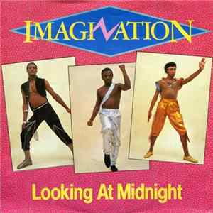 Imagination - Looking At Midnight mp3