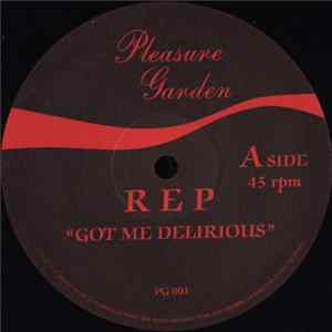 R E P - Got Me Delirious mp3