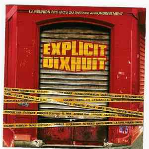 Various - Explicit Dixhuit - La Réunion Des MC's Du XVIIIème Arrondissement mp3