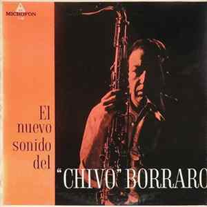 "Chivo" Borraro - El Nuevo Sonido Del "Chivo Borraro" mp3