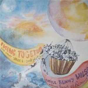 Little Kenny Wilson And His Band Of Renown - Flying Together And Other Short Subjects mp3