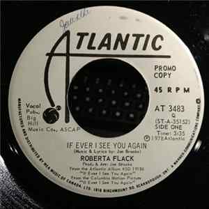 Roberta Flack - If Ever I See You Again / I'd Like To Be Baby To You mp3