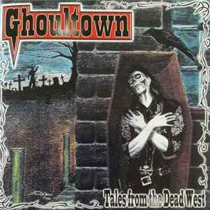 Ghoultown - Tales From The Dead West mp3
