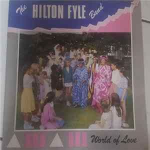 The Hilton Fyle Band - World Of Love mp3