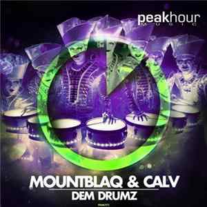 Mountblaq & CALV - Dem Drumz mp3