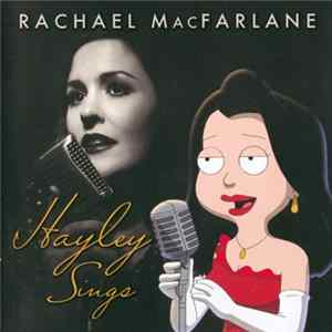 Rachael MacFarlane - Hayley Sings mp3