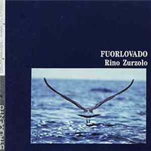 Rino Zurzolo - Fuorlovado mp3