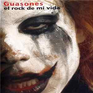 Guasones - El Rock de Mi Vida mp3