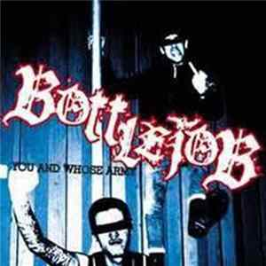 Bottlejob - You And Whose Army mp3
