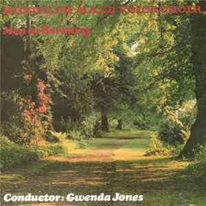 Biddulph Male Voice Choir, Gwenda Jones - Men In Harmony mp3