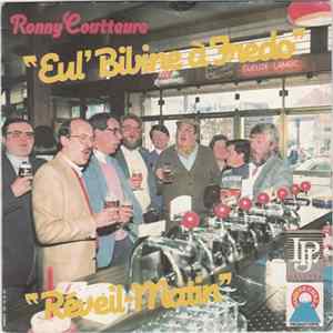 Ronny Coutteure - Eul' Bibine A Fredo / Réveil Matin mp3