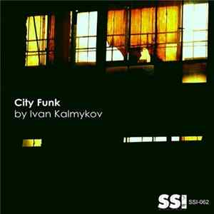 Ivan Kalmykov - City Funk mp3