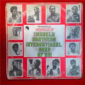Imgbela Brothers International Band Of Odi - Adigelele mp3