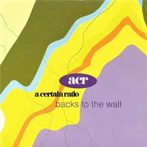 A Certain Ratio - Backs To The Wall mp3