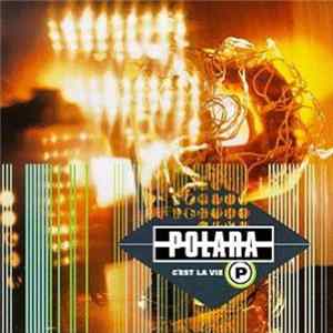 Polara - C'est La Vie mp3