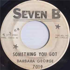 Barbara George - Something You Got / Satisfied With Your Love mp3
