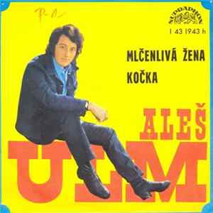 Aleš Ulm - Mlčenlivá Žena / Kočka mp3