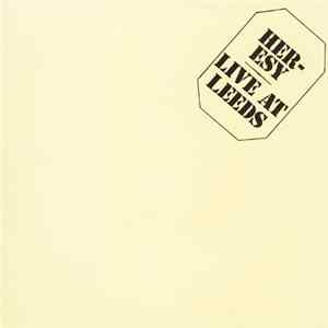 Heresy - Live At Leeds mp3