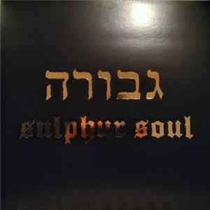Gevurah - Sulphur Soul mp3