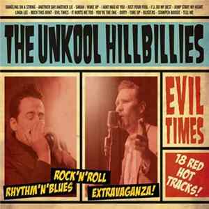 Unkool Hillbillies - Evil Times mp3