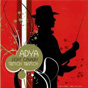 Adya - Light Cavalry / Tritsch Tratsch mp3
