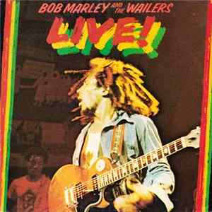Bob Marley And The Wailers - Live! mp3