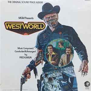 Fred Karlin - Westworld - The Original Sound Track Album mp3