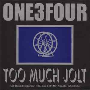 One3Four - Two Much Jolt mp3